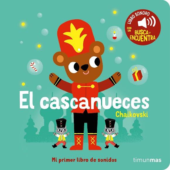 CASCANUECES, EL. MI PRIMER LIBRO DE SONIDOS | 9788408276449 | BILLET, MARION | Llibreria Drac - Llibreria d'Olot | Comprar llibres en català i castellà online