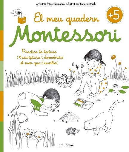 MEU QUADERN MONTESSORI +5, EL | 9788416522217 | HERRMANN, ÉVE ; ROCCHI, ROBERTA | Llibreria Drac - Llibreria d'Olot | Comprar llibres en català i castellà online