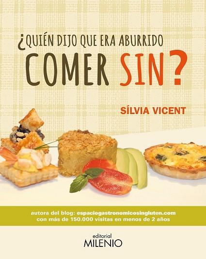 QUIÉN DIJO QUE ERA ABURRIDO COMER SIN? | 9788497437554 | VICENT, SÍLVIA | Llibreria Drac - Llibreria d'Olot | Comprar llibres en català i castellà online