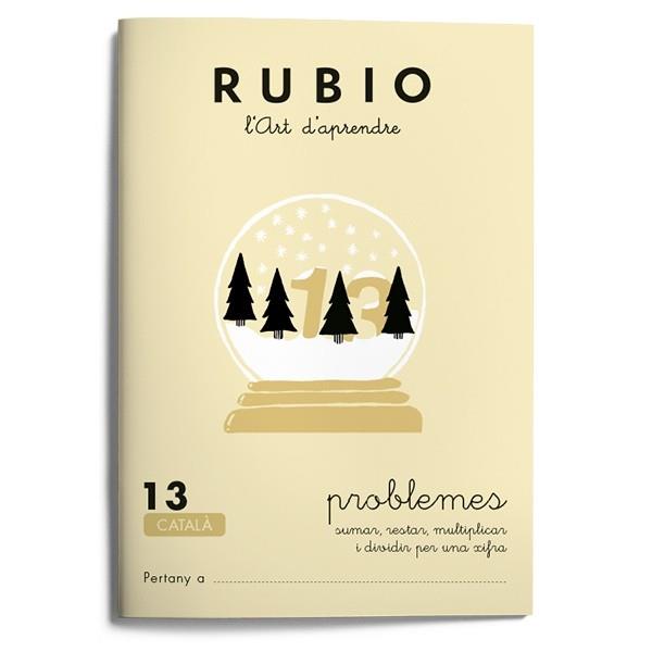 RUBIO 13 PROBLEMES DE SUMAR RESTAR MULTIPLICAR I DIVIDIR PER | 9788489773189 | Llibreria Drac - Librería de Olot | Comprar libros en catalán y castellano online