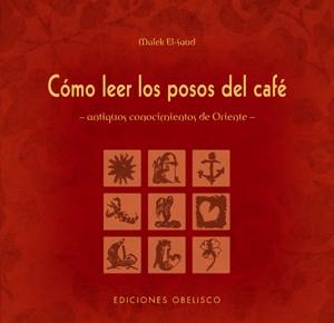 CÓMO LEER LOS POSOS DEL CAFÉ | 9788497775236 | EL-SAUD, MALEK | Llibreria Drac - Librería de Olot | Comprar libros en catalán y castellano online