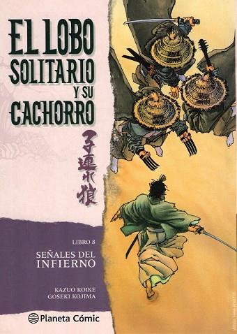 SEÑALES DEL INFIERNO (EL LOBO SOLITARIO Y SU CACHORRO 8) | 9788416636631 | KAZUO KOIKE; GOSEKI KOJIMA | Llibreria Drac - Llibreria d'Olot | Comprar llibres en català i castellà online