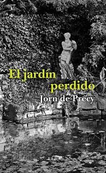 JARDÍN PERDIDO, EL | 9788494796524 | DE PRÉCY, JORN | Llibreria Drac - Llibreria d'Olot | Comprar llibres en català i castellà online