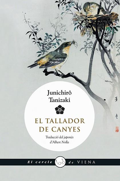 TALLADOR DE CANYES, EL | 9788483308516 | TANIZAKI, JUNICHIRÔ | Llibreria Drac - Librería de Olot | Comprar libros en catalán y castellano online