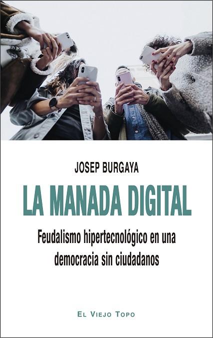 MANADA DIGITAL, LA | 9788418550386 | BURGAYA, JOSEP | Llibreria Drac - Llibreria d'Olot | Comprar llibres en català i castellà online