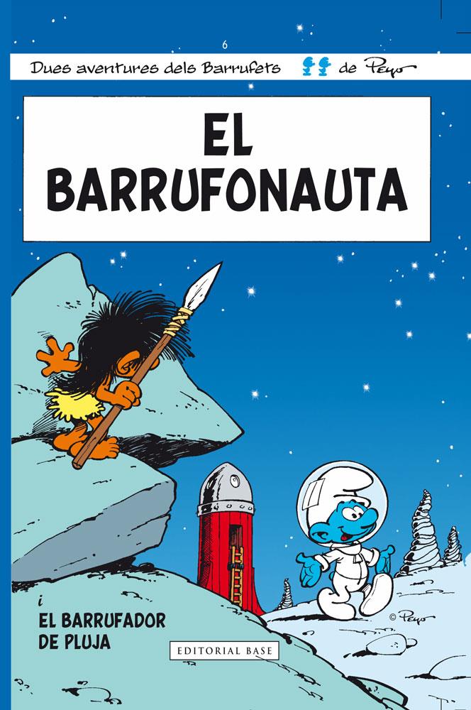 BARRUFONAUTA, EL | 9788415267706 | PEYO | Llibreria Drac - Llibreria d'Olot | Comprar llibres en català i castellà online