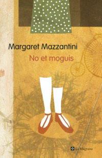 NO ET MOGUIS | 9788482644929 | MAZZANTINI, MARGARET | Llibreria Drac - Librería de Olot | Comprar libros en catalán y castellano online