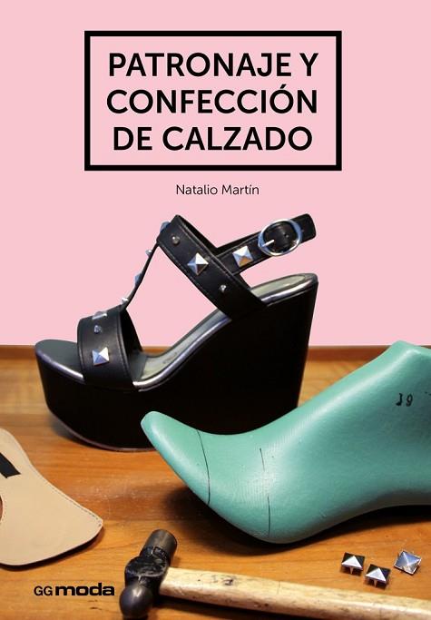 PATRONAJE Y CONFECCIÓN DE CALZADO | 9788425228476 | MARTÍN, NATALIO | Llibreria Drac - Librería de Olot | Comprar libros en catalán y castellano online