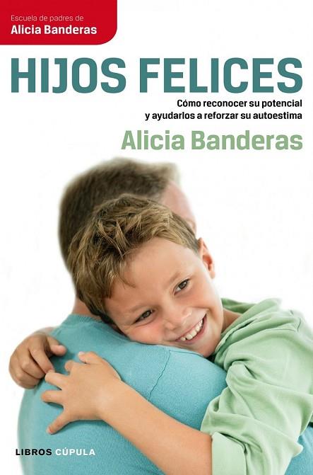 HIJOS FELICES | 9788448068707 | BANDERAS, ALICIA | Llibreria Drac - Llibreria d'Olot | Comprar llibres en català i castellà online