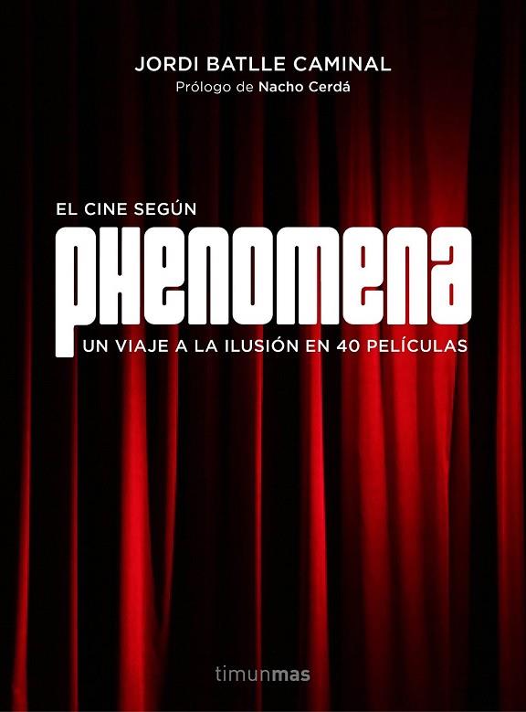 PHENOMENA. LA FÁBRICA DE SUEÑOS | 9788445002810 | BATLLE CAMINAL, JORDI | Llibreria Drac - Librería de Olot | Comprar libros en catalán y castellano online