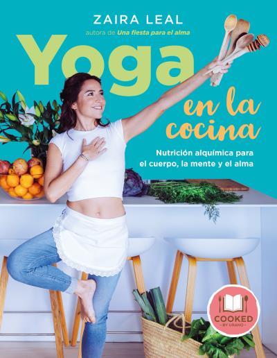 YOGA EN LA COCINA | 9788479539801 | LEAL, ZAIRA | Llibreria Drac - Llibreria d'Olot | Comprar llibres en català i castellà online