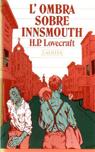 OMBRA SOBRE INNSMOUTH, L' | 9788476120507 | LOVECRAFT, H.P. | Llibreria Drac - Llibreria d'Olot | Comprar llibres en català i castellà online