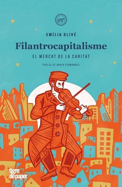 FILANTROCAPITALISME | 9788418705861 | OLIVÉ, EMÍLIA | Llibreria Drac - Llibreria d'Olot | Comprar llibres en català i castellà online