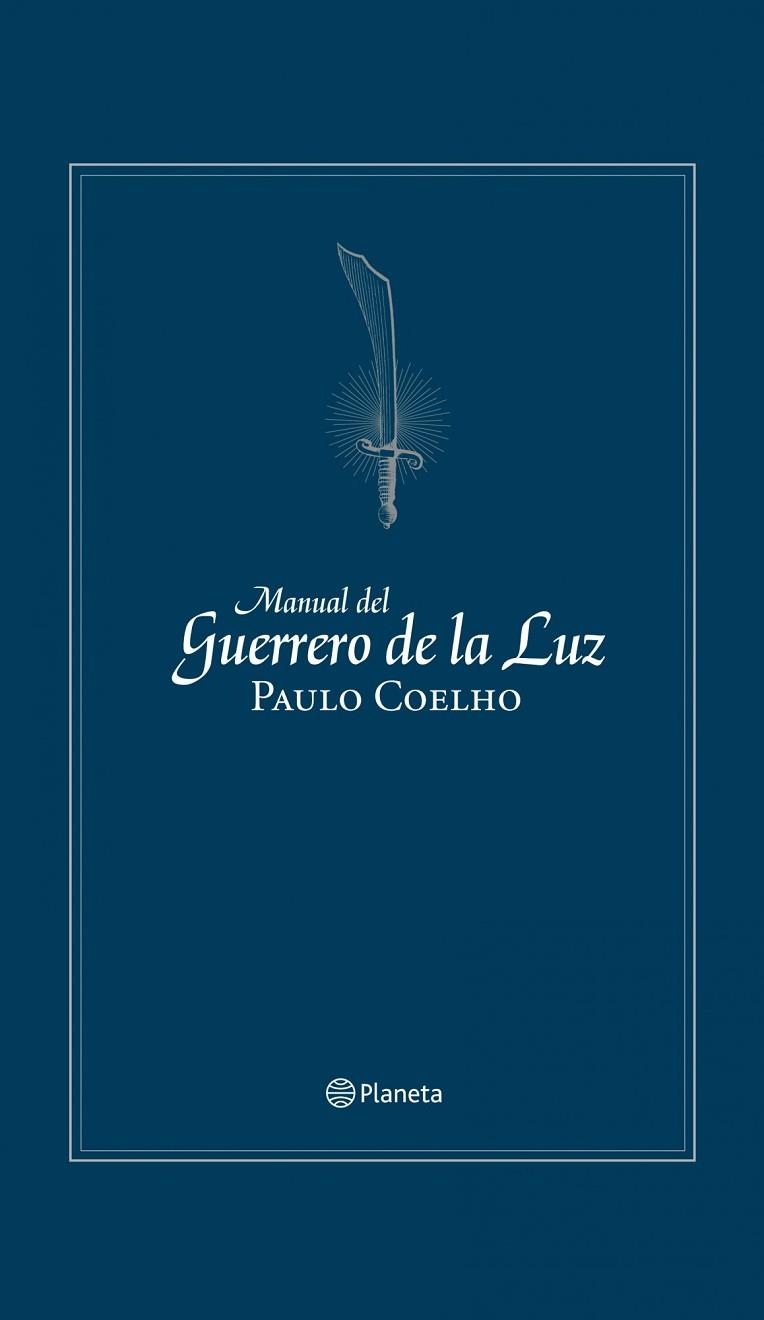 MANUAL DEL GUERRERO DE LA LUZ (ED. CONMEMORATIVA) | 9788408106067 | COELHO, PAULO | Llibreria Drac - Librería de Olot | Comprar libros en catalán y castellano online