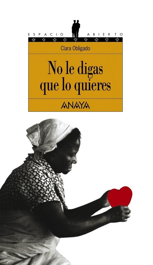 NO LE DIGAS QUE LE QUIERES | 9788466715560 | OBLIGADO, CLARA | Llibreria Drac - Llibreria d'Olot | Comprar llibres en català i castellà online