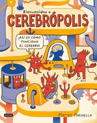 BIENVENIDOS A CEREBRÓPOLIS | 9788408186885 | FARINELLA, MATTEO | Llibreria Drac - Librería de Olot | Comprar libros en catalán y castellano online