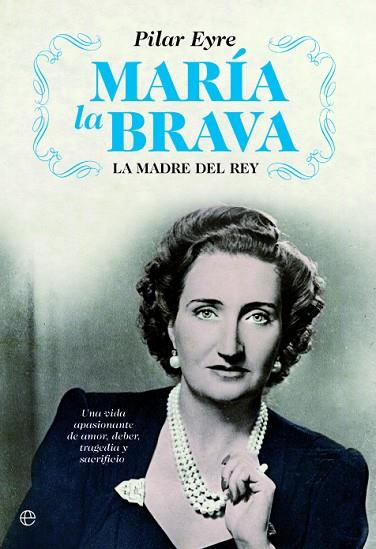 MARÍA LA BRAVA | 9788413848808 | EYRE, PILAR | Llibreria Drac - Llibreria d'Olot | Comprar llibres en català i castellà online