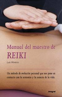 MANUAL DEL MAESTRO DE REIKI | 9788479010683 | MORENO, LUIS | Llibreria Drac - Llibreria d'Olot | Comprar llibres en català i castellà online