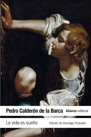 VIDA ES SUEÑO, LA | 9788420678283 | CALDERÓN DE LA BARCA, PEDRO | Llibreria Drac - Librería de Olot | Comprar libros en catalán y castellano online