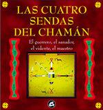 CUATRO SENDAS DEL CHAMAN, LAS | 9788488242778 | ARRIEN, ANGELES | Llibreria Drac - Librería de Olot | Comprar libros en catalán y castellano online