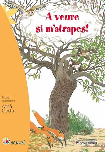 A VEURE SI M'ATRAPES! | 9788499757223 | GÒDIA, ADRIÀ | Llibreria Drac - Llibreria d'Olot | Comprar llibres en català i castellà online