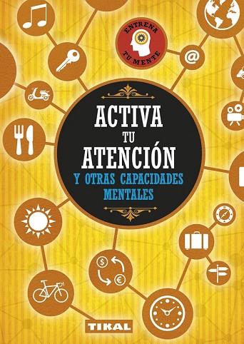 ACTIVA TU ATENCIÓN Y OTRAS CAPACIDADES MENTALES | 9788499284231 | AA.DD. | Llibreria Drac - Librería de Olot | Comprar libros en catalán y castellano online