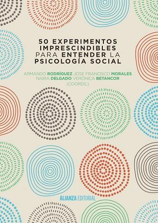 50 EXPERIMENTOS IMPRESCINDIBLES PARA ENTENDER LA PSICOLOGÍA SOCIAL | 9788491044338 | AA.DD. | Llibreria Drac - Llibreria d'Olot | Comprar llibres en català i castellà online