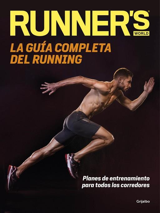 GUÍA COMPLETA DEL RUNNING, LA | 9788416449699 | RUNNER'S WORLD | Llibreria Drac - Librería de Olot | Comprar libros en catalán y castellano online