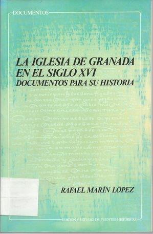 IGLESIA DE GRANADA EN EL SIGLO XVI, LA | 9788433821911 | RODRIGUEZ MOLINA, JOSE | Llibreria Drac - Librería de Olot | Comprar libros en catalán y castellano online