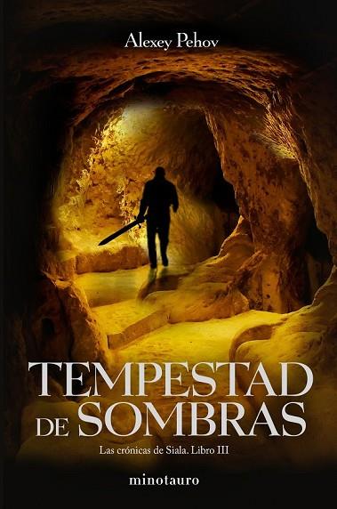 TEMPESTAD DE SOMBRAS LAS CRONICAS DE SIALA LIBRO 3 | 9788445078747 | PEHOV, ALEXEY | Llibreria Drac - Llibreria d'Olot | Comprar llibres en català i castellà online