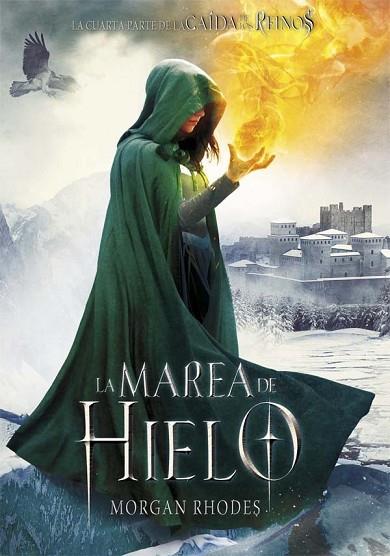 MAREA DEL HIELO, LA (LA CAÍDA DE LOS REINOS IV) | 9788467587715 | RHODES, MORGAN | Llibreria Drac - Llibreria d'Olot | Comprar llibres en català i castellà online