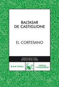 CORTESANO, EL | 9788467030709 | DE CASTIGLIONE, BALTASAR | Llibreria Drac - Llibreria d'Olot | Comprar llibres en català i castellà online