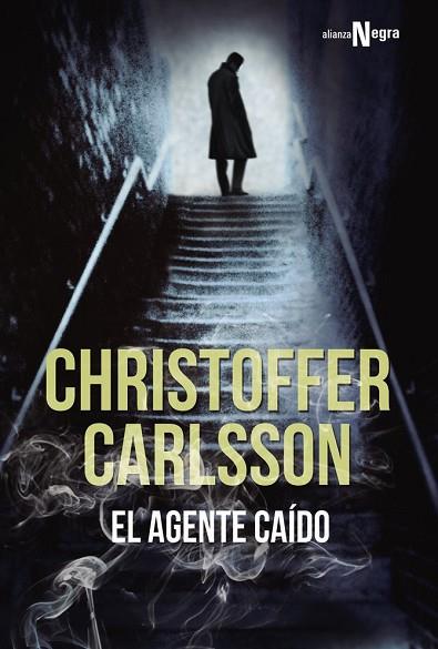 AGENTE CAÍDO, EL | 9788491042907 | CARLSSON, CHRISTOFFER | Llibreria Drac - Llibreria d'Olot | Comprar llibres en català i castellà online