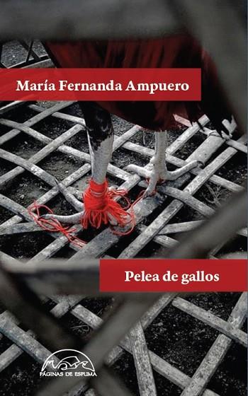 PELEA DE GALLOS | 9788483932346 | AMPUERO, MARÍA FERNANDA | Llibreria Drac - Llibreria d'Olot | Comprar llibres en català i castellà online