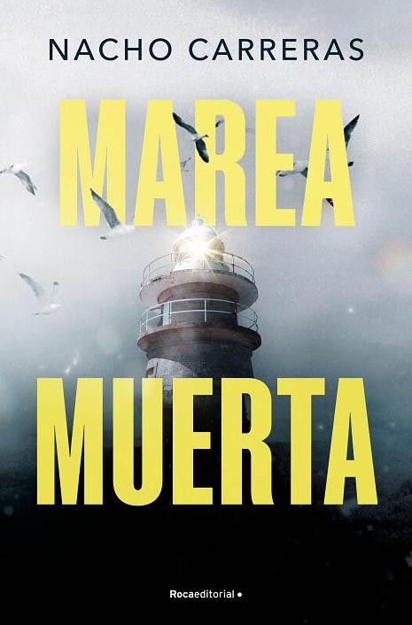 MAREA MUERTA | 9788410096585 | CARRERAS OJEA, NACHO | Llibreria Drac - Llibreria d'Olot | Comprar llibres en català i castellà online