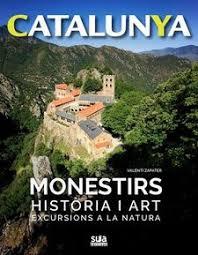 MONESTIRS. HISTORIA I ART | 9788482166469 | ZAPATER, VALENTI | Llibreria Drac - Librería de Olot | Comprar libros en catalán y castellano online