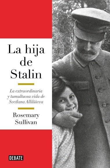 HIJA DE STALIN, LA | 9788419399670 | SULLIVAN, ROSEMARY | Llibreria Drac - Llibreria d'Olot | Comprar llibres en català i castellà online