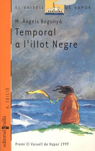 TEMPORAL A L'ILLOT NEGRE | 9788482869520 | BOGUNYA, M. ANGELS | Llibreria Drac - Librería de Olot | Comprar libros en catalán y castellano online