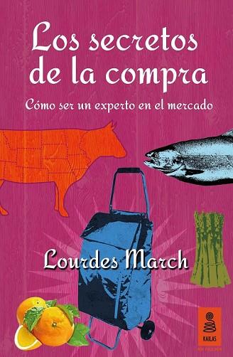 SECRETOS DE LA COMPRA, LOS | 9788416023981 | MARCH, LOURDES | Llibreria Drac - Llibreria d'Olot | Comprar llibres en català i castellà online