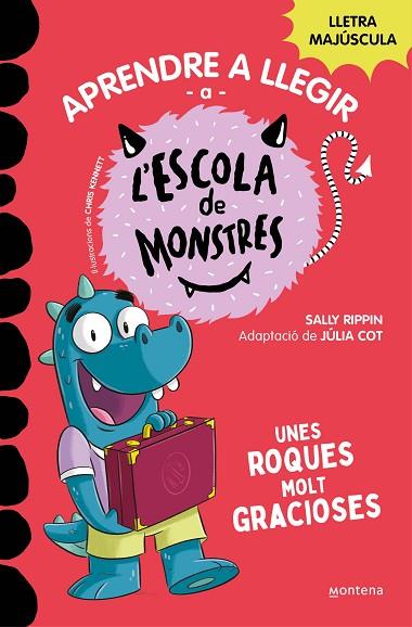 ROQUES MOLT GRACIOSES, UNES (APRENDRE A LLEGIR A L'ESCOLA DE MONSTRES 16) | 9788419746153 | RIPPIN, SALLY | Llibreria Drac - Llibreria d'Olot | Comprar llibres en català i castellà online