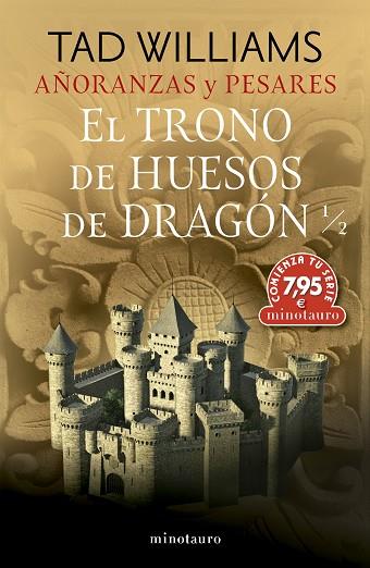 TRONO DE HUESOS DE DRAGÓN 1/2, EL (AÑORANZAS Y PESARES Nº 01) | 9788445018002 | WILLIAMS, TAD | Llibreria Drac - Llibreria d'Olot | Comprar llibres en català i castellà online