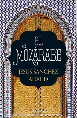 MOZÁRABE, EL  | 9788418623004 | SÁNCHEZ ADALID, JESÚS | Llibreria Drac - Llibreria d'Olot | Comprar llibres en català i castellà online