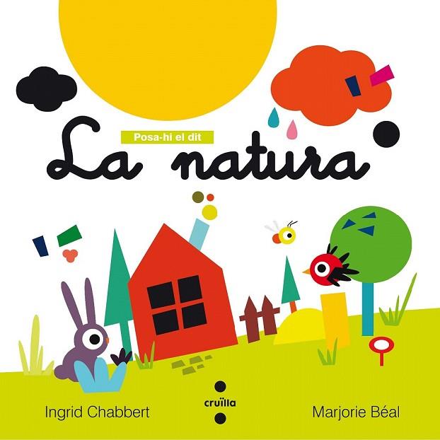 NATURA, LA (POSA-HI EL DIT) | 9788466143684 | CHABBERT, INGRID | Llibreria Drac - Librería de Olot | Comprar libros en catalán y castellano online