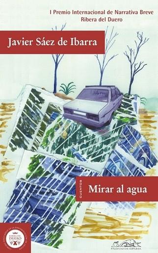 MIRAR AL AGUA | 9788483930366 | SAEZ, JAVIER | Llibreria Drac - Librería de Olot | Comprar libros en catalán y castellano online