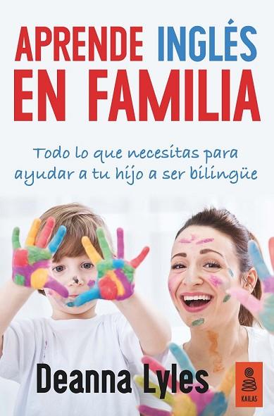 APRENDE INGLÉS EN FAMILIA | 9788416523313 | LYLES, DEANNA | Llibreria Drac - Llibreria d'Olot | Comprar llibres en català i castellà online