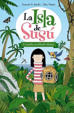 JARDÍN EN EL FONDO DEL MAR, UN (LAS ISLA DE SUSÚ 1) | 9788468311722 | GONZÁLEZ, ANTONIO | Llibreria Drac - Llibreria d'Olot | Comprar llibres en català i castellà online