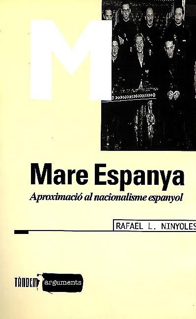 MARE ESPANYA | 9788481312034 | NINYOLES, RAFAEL | Llibreria Drac - Librería de Olot | Comprar libros en catalán y castellano online