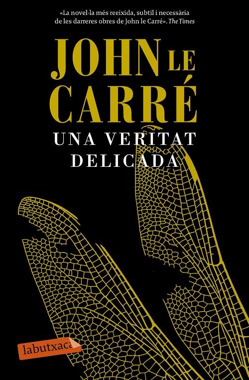 VERITAT DELICADA, UNA | 9788499309422 | CARRÉ, JOHN LE | Llibreria Drac - Llibreria d'Olot | Comprar llibres en català i castellà online