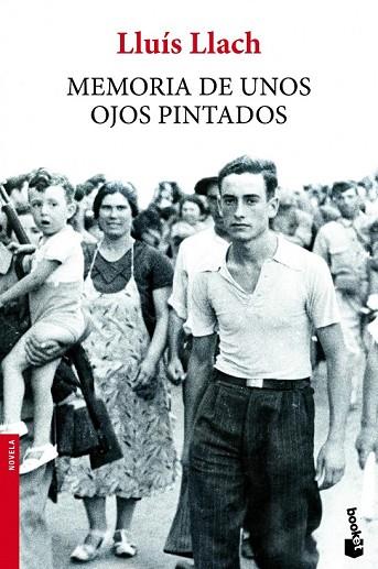 MEMORIA DE UNOS OJOS PINTADOS | 9788432221309 | LLACH, LLUÍS | Llibreria Drac - Librería de Olot | Comprar libros en catalán y castellano online