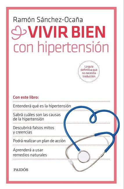 VIVIR BIEN CON HIPERTENSIÓN | 9788449330995 | SÁNCHEZ-OCAÑA, RAMON | Llibreria Drac - Llibreria d'Olot | Comprar llibres en català i castellà online